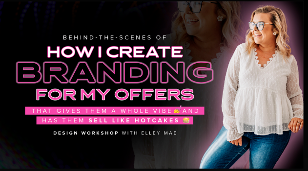 Elley-Mae-–-How-I-Create-Branding-For-My-Offers-Download